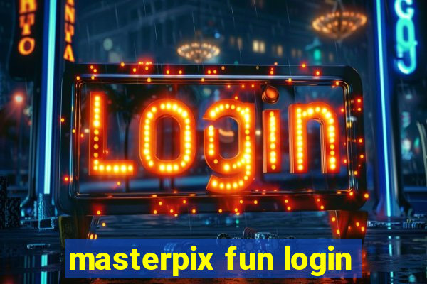 masterpix fun login